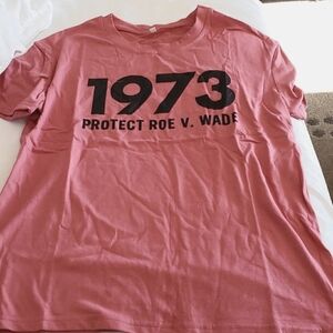 1973 Protect Roe v Wade Dusty Pink Graphic Short Sleeve T-shirt Size M